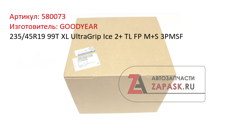 235/45R19 99T XL UltraGrip Ice 2+ TL FP M+S 3PMSF GOODYEAR 580073